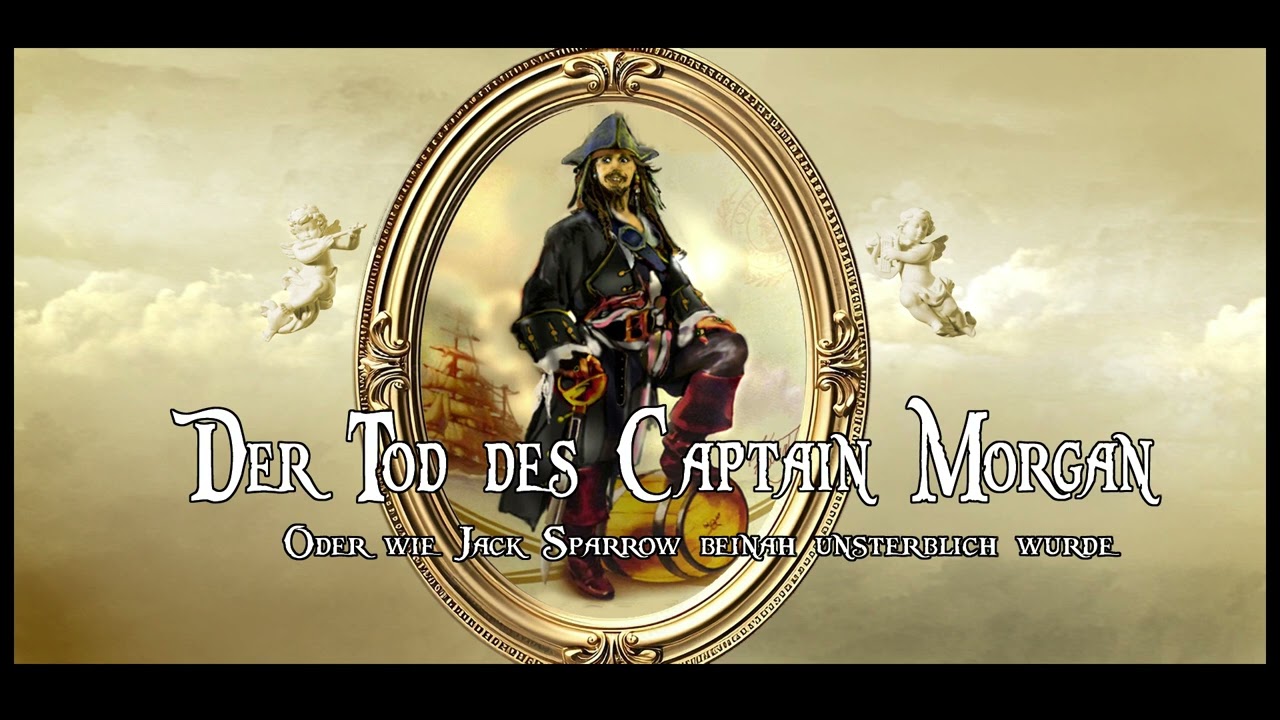 Der Tod des Captain Henry Morgan Part III