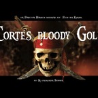 Cortes bloody Gold Part 1